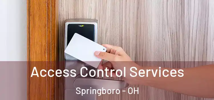  Access Control Services Springboro - OH