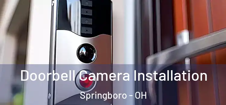  Doorbell Camera Installation Springboro - OH