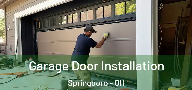  Garage Door Installation Springboro - OH