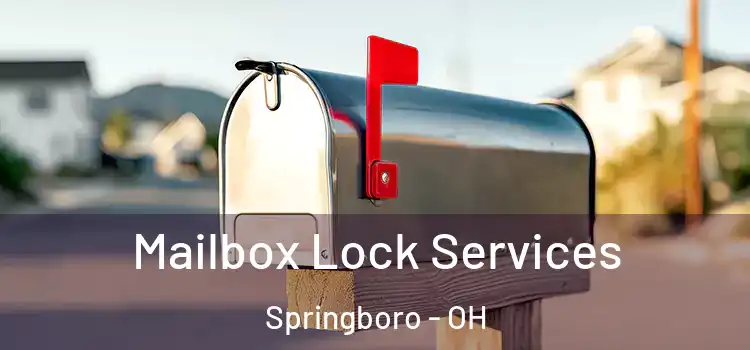 Mailbox Lock Services Springboro - OH