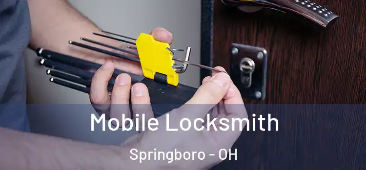 Mobile Locksmith Springboro - OH