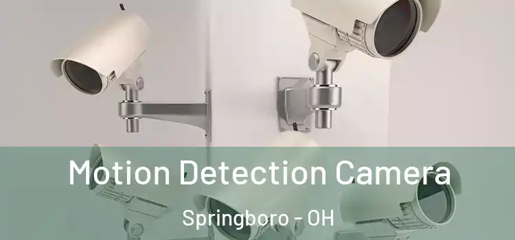  Motion Detection Camera Springboro - OH