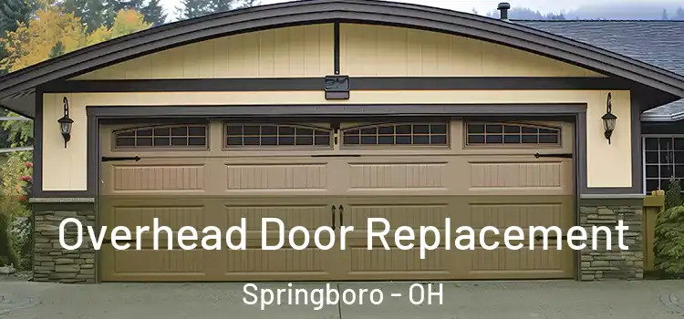  Overhead Door Replacement Springboro - OH
