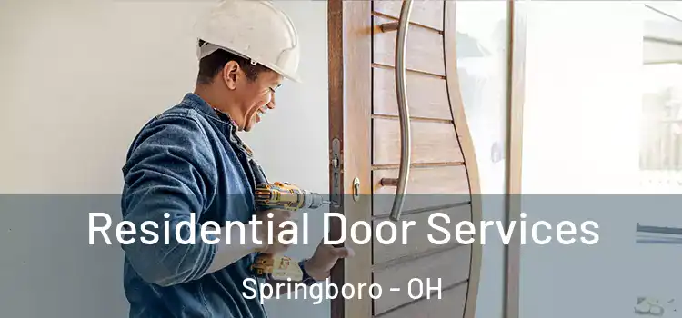  Residential Door Services Springboro - OH