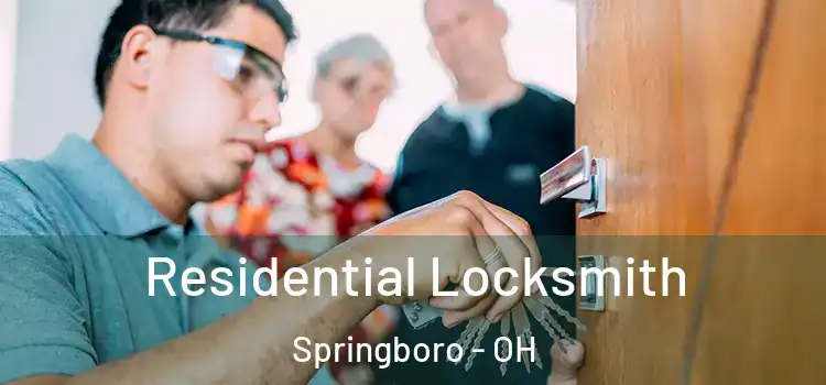  Residential Locksmith Springboro - OH